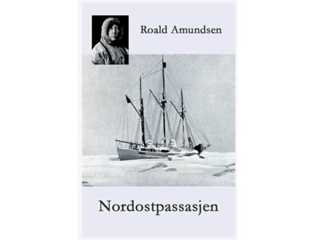 Livro Nordostpassasjen Maudferden Langs Asias Kyst 1918-1920 De Roald Amundsen (inglês)