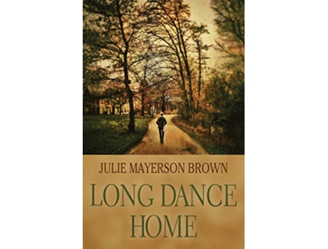 Livro Long Dance Home Clearwater Series de Julie Mayerson Brown (Inglês)