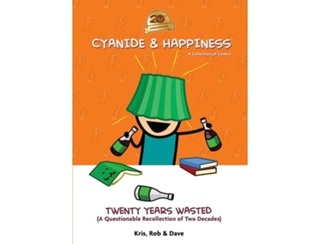 Livro Cyanide amp Happiness Twenty Years Wasted de Kris Wilson, Rob Denbleyker et al. (Inglês)