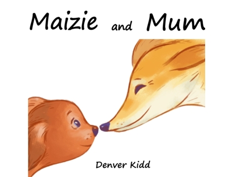 Livro Maizie and Mum Denver Kidd (Inglês)