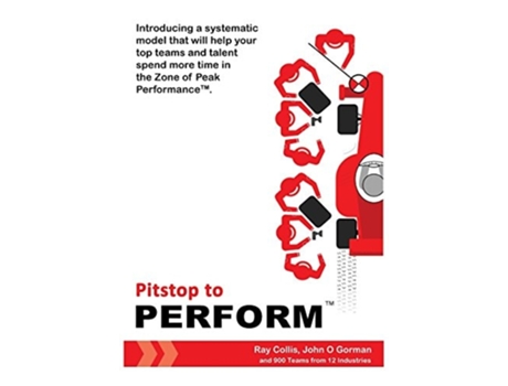 Livro Pitstop To Perform Transform Your Teams Performance Losses Into Gains Of 7-25 De Ray Collis E John O Gorman (inglês)