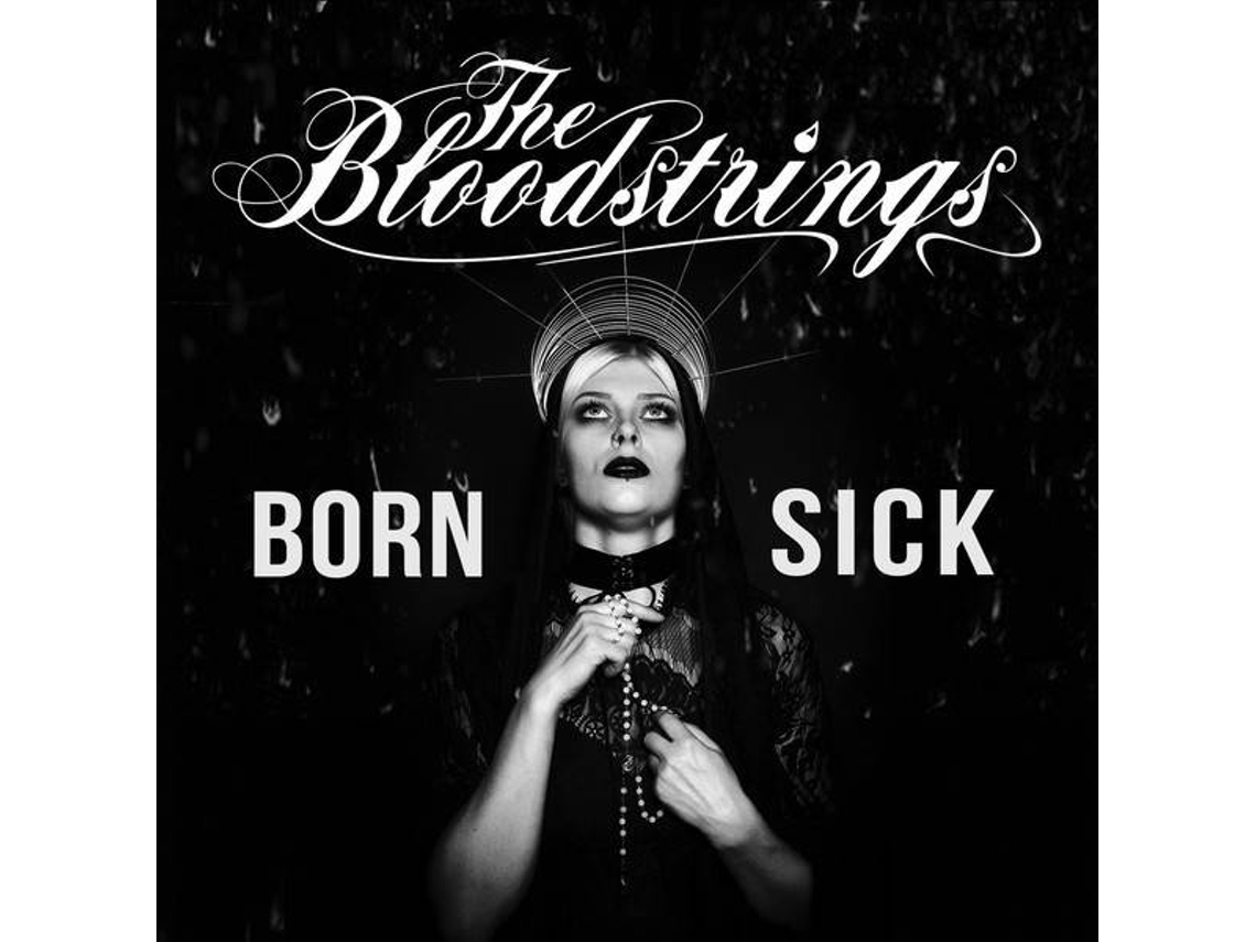 CD The Bloodstrings - Born Sick