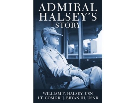 Livro Admiral Halseys Story de William F Halsey (Inglês)