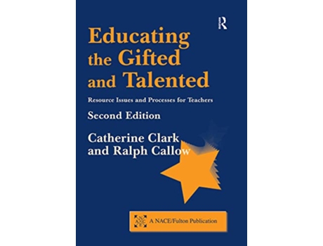 Livro Educating the Gifted and Talented Resource Issues and Processes for Teachers de Catherine Clark Ralph Callow (Inglês)