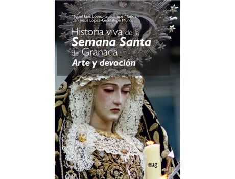 Livro Historia Viva De La Semana Santa De Granda