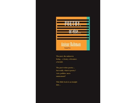 Livro Poetry, Or Else De Anisur Rahman (inglês)