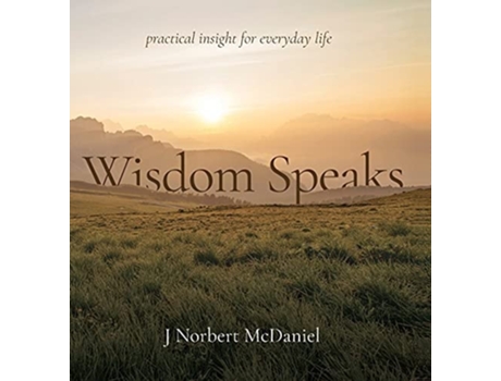 Livro Wisdom Speaks De J Nortbert Nortbert Mcdaniel (inglês - Capa Dura)