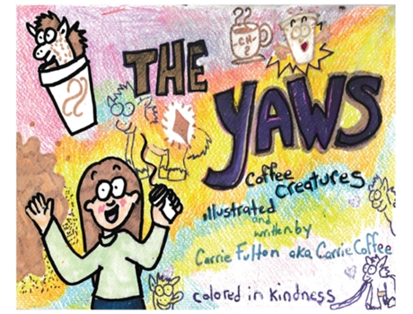 Livro The Yaws Coffee Creatures de Carrie Fulton (Inglês)