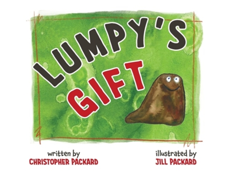 Livro Lumpys Gift de Christopher Packard (Inglês)
