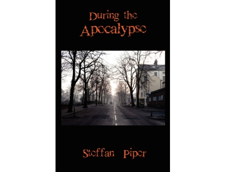 Livro During the Apocalypse Steffan Piper (Inglês)