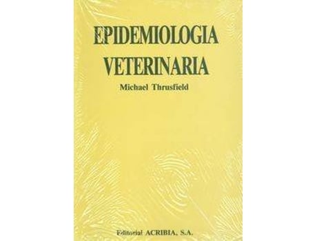 Livro EPIDEMIOLOGÍA VETERINARIA de M. Thrusfield