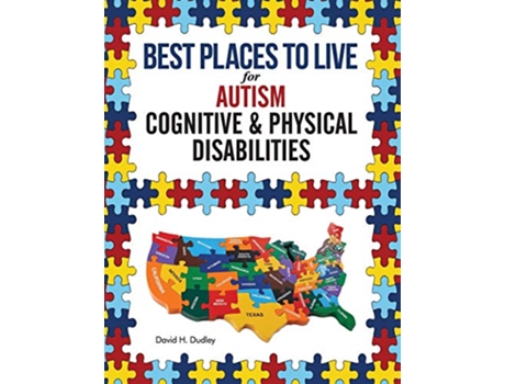 Livro Best Places to Live for Autism: Cognitive and Physical Disabilites de David H Dudley (Inglês)