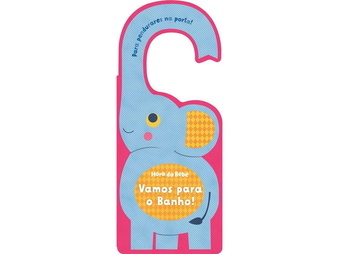 Livro Hora do Bebé Vamos para o Banho! (Português)