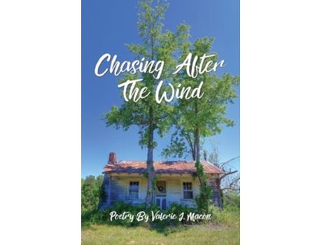 Livro Chasing After the Wind Poetry by Valerie J. Macon de Valerie J Macon (Inglês)