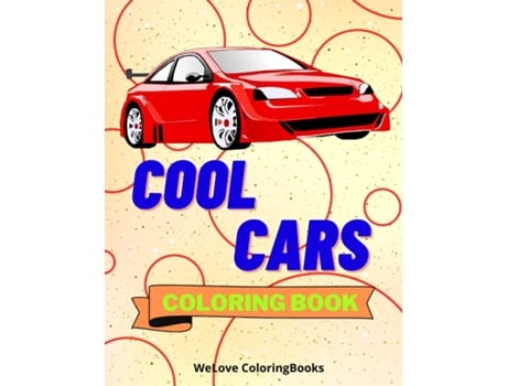 Livro Cool Cars Coloring Book Amazing SuperCars Coloring Book For Kids Ages 4-8 de CURRO SAUSEDA (Inglês)