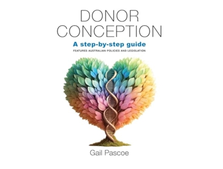 Livro Donor Conception a Step-by-Step Guide de Gail Pascoe (Inglês)