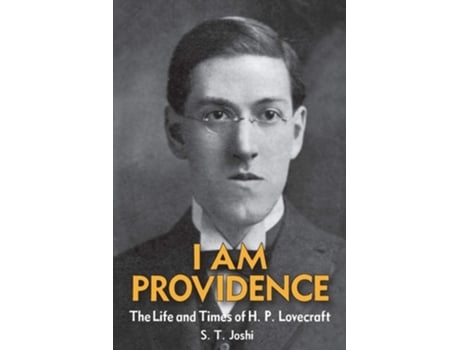 Livro I Am Providence The Life And Times Of H. P. Lovecraft, Volume 1 De S T Joshi (inglês)