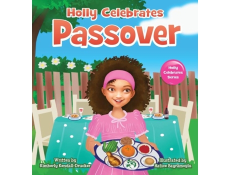 Livro Holly Celebrates Passover De Kimberly Kendall-drucker (inglês)