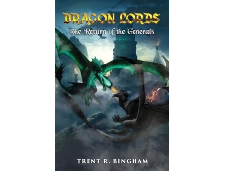 Livro Dragon Lords The Return of the Generals de Trent R Bingham (Inglês)