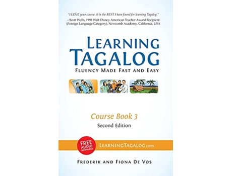 Livro Learning Tagalog Fluency Made Fast and Easy Course Book 3 Color Learning Tagalog Print Edition de Frederik De Vos e Fiona De Vos (Inglês)
