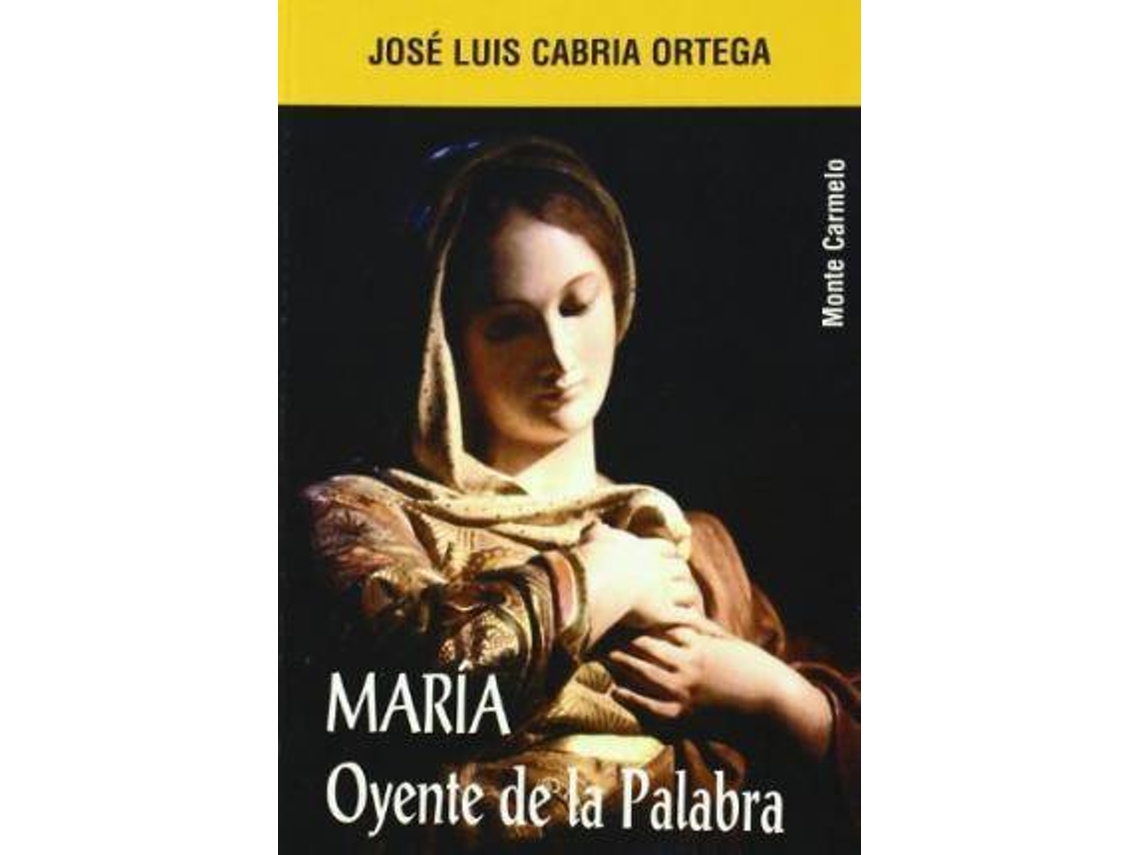 Livro María Oyente De La Palabra de José Luis Cabria Ortega (Espanhol)