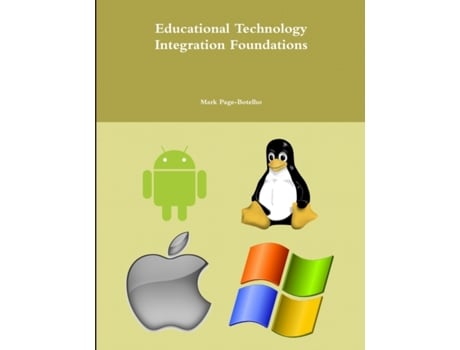 Livro Educational Technology Integration Foundations de Mark Page-Botelho (Inglês)