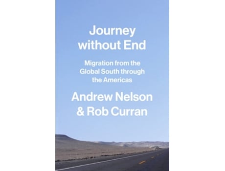 Livro Journey without End de Andrew Nelson e Rob Curran (Inglês - Capa Dura)