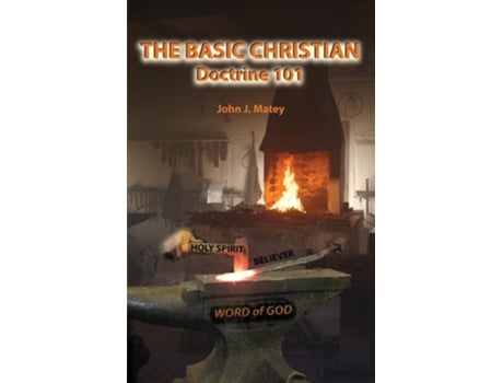 Livro The Basic Christian Doctrine 101 De John J Matey (inglês)