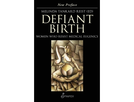 Livro Defiant Birth De Melinda Tankard Reist (inglês)
