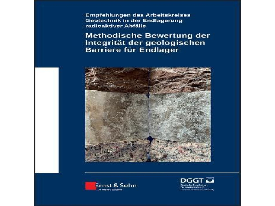 Livro Methodische Bewertung der Integrität der geologischen Barriere für Endlager de Deutsche Gesellschaft F&Uuml e R Geotec (Alemão)