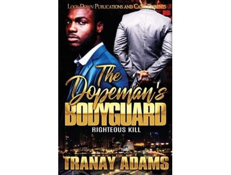 Livro The Dopemans Bodyguard Righteous Kill De Tranay Adams (inglês)