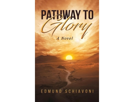 Livro Pathway to Glory de Edmund Schiavoni (Inglês)