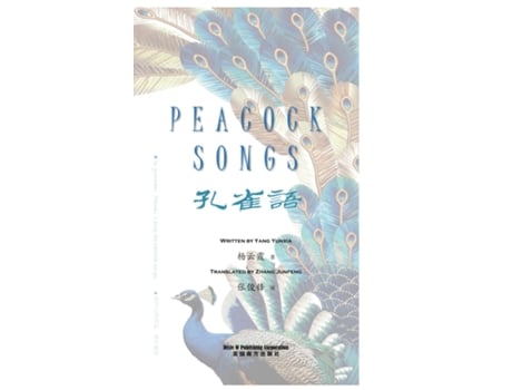 Livro Peacock Songs 150 Modern Poems By Yang Yunxia De Yunxia Yang (inglês)