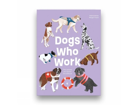 Livro Dogs Who Work de Valeria Aloise (Inglês - Capa Dura)