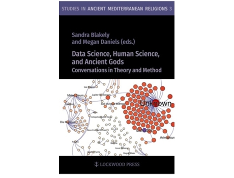 Livro Data Science, Human Science, and Ancient Gods de Megan Daniels e Sandra Blakeley (Inglês - Capa Dura)