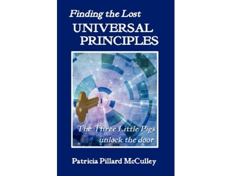 Livro Finding The Lost UNIVERSAL PRINCIPLES de Patricia Pillard McCulley (Inglês)