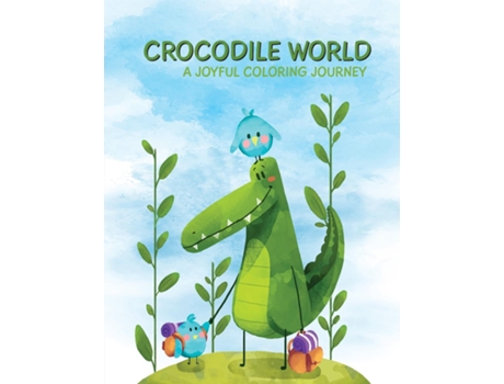 Livro Crocodile World A Joyful Coloring Journey for Children de BUCUR HOUSE (Inglês)