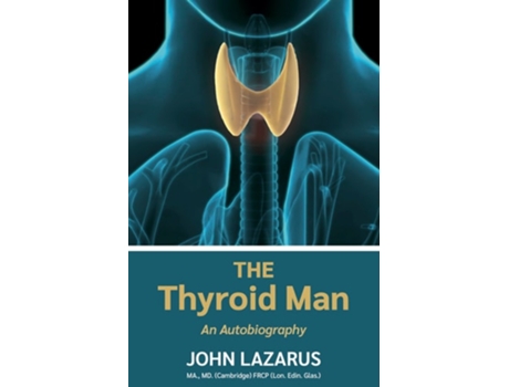 Livro The Thyroid Man de John Lazarus (Inglês)