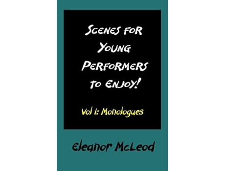 Livro Scenes for Young Performers to Enjoy Vol I Monologues de Eleanor McLeod (Inglês)