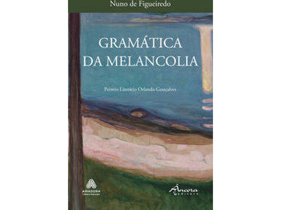 Livro Gramática Da Melancolia de Nuno de Figueiredo (Português)