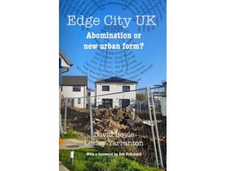 Livro Edge City UK Abomination or new urban form de David Boyle Lesley Yarranton (Inglês)