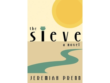 Livro The Sieve de Jeremiah Prenn (Inglês)