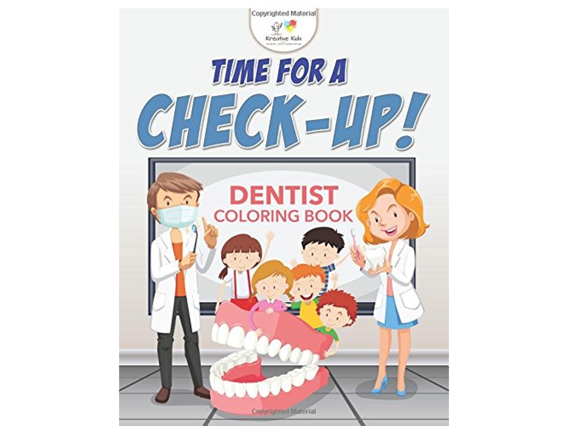 Livro Time for a CheckUp! Dentist Coloring Book de Kreative Kids (Inglês)