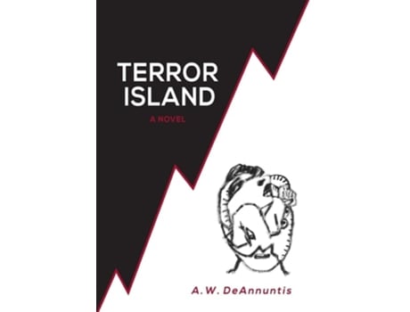 Livro Terror Island de A W Deannuntis (Inglês - Capa Dura)