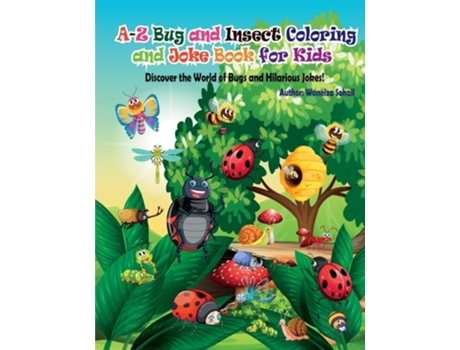 Livro A-Z Bug and Insect Coloring and Joke Book for Kids de Waneiza Sohail (Inglês)