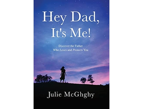 Livro Hey Dad Its Me de Julie McGhghy (Inglês)
