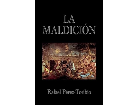 Livro La Maldición de Rafael Pérez-Toribio (Português)