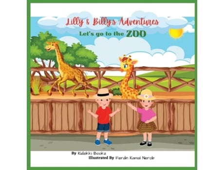 Livro Lilly amp Billys Adventures - Lets go to the Zoo de Kidzikki Bookz (Inglês)