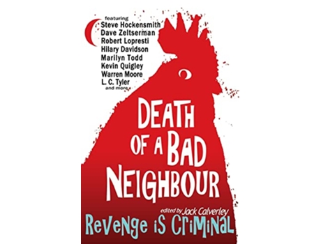 Livro Death of a Bad Neighbour Revenge is Criminal de Steve Hockensmith Dave Zeltserman (Inglês)