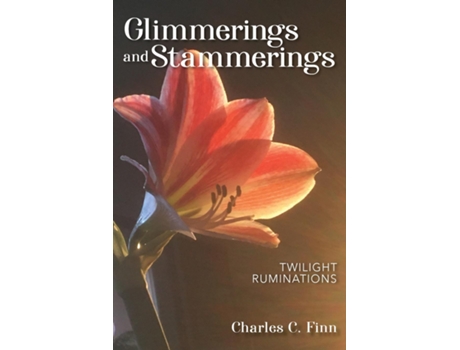 Livro Glimmerings and Stammerings de Charles C Finn (Inglês)